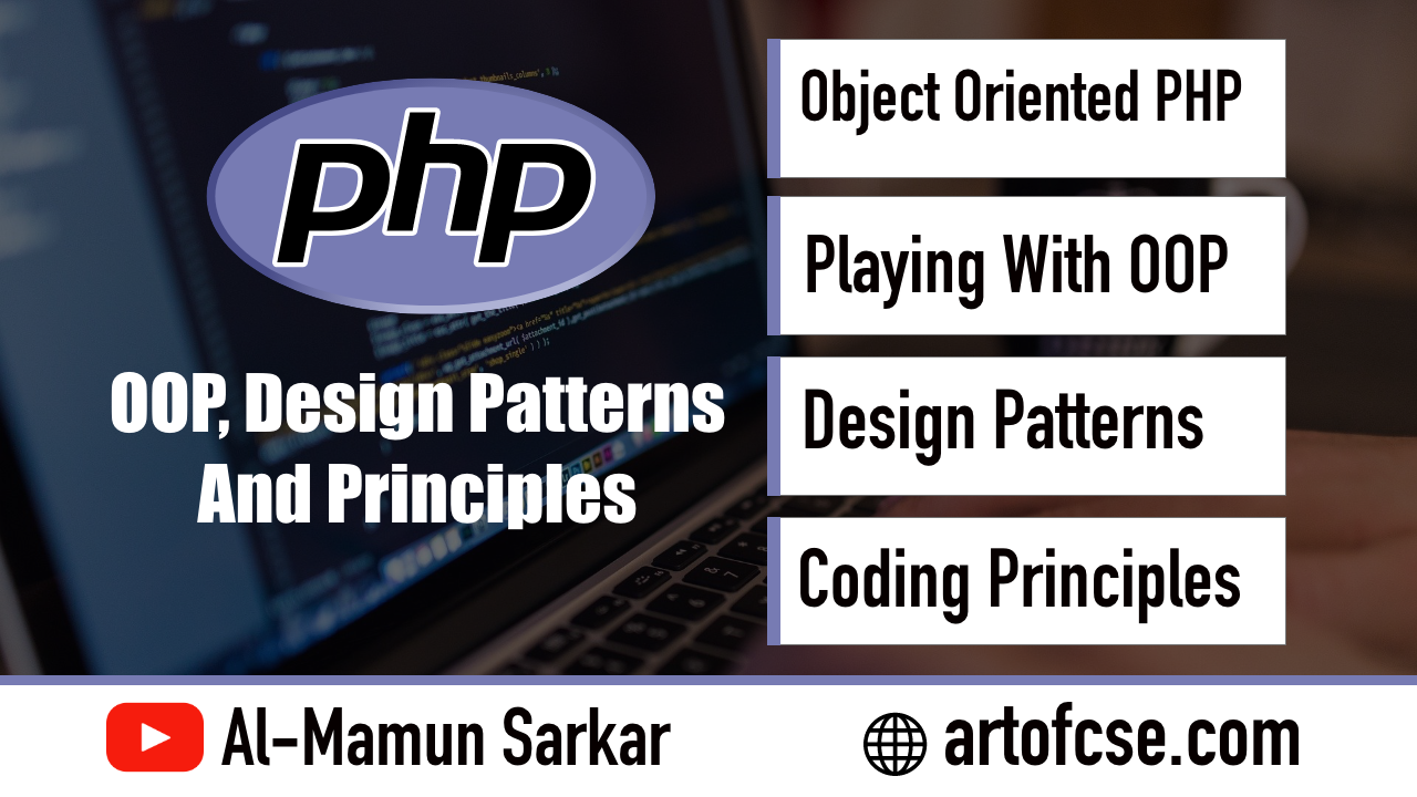 PHP OOP Design Patterns and Principles Course Introduction